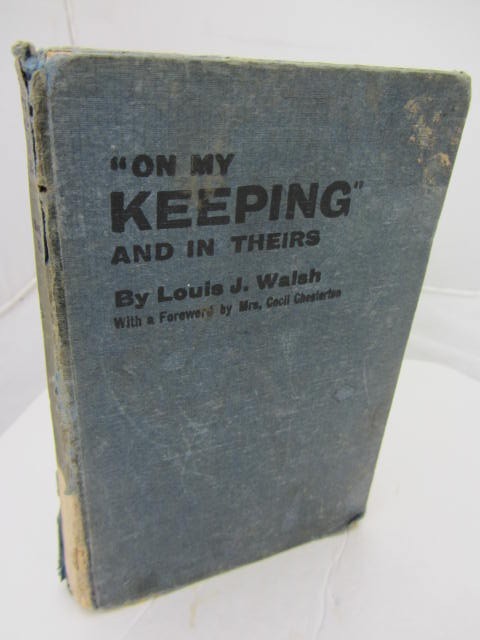 On My Keeping and in Theirs. A Record of Experiences 'On the Run