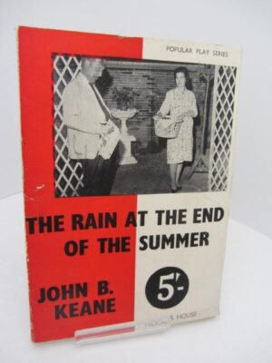 The Rain at The End of The Summer. First Edition. by John B. Keane