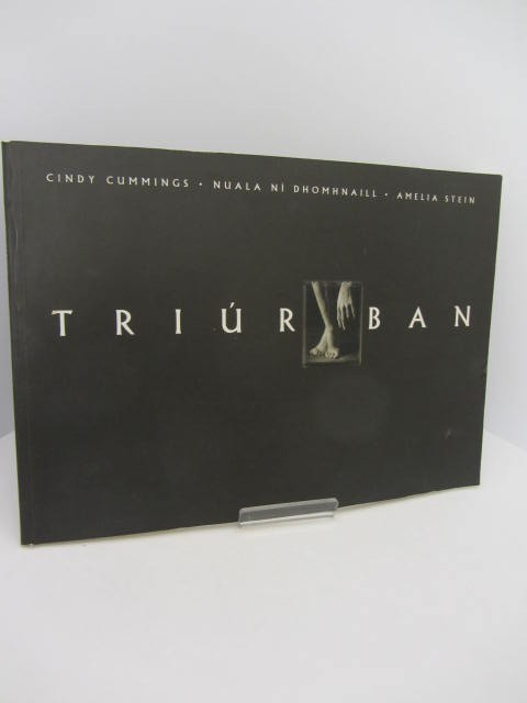 Triúr Ban. Published to coincide with the Exhibitions of the Photographs