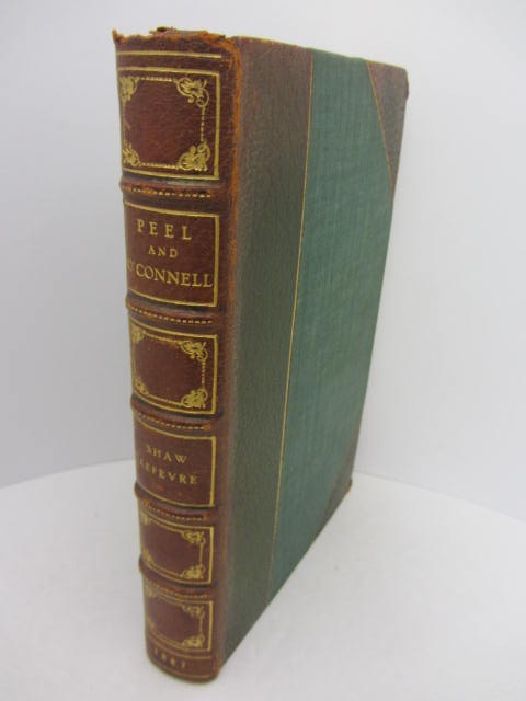 Peel and O'Connell. A Review of the Irish Policy (1887) by G. Shaw Lefevre