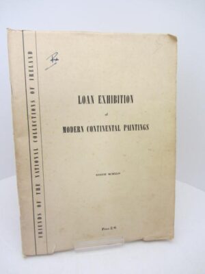Loan Exhibition of Modern Continental Paintings. National Collections of Ireland. August 1944 by C.P. Curran