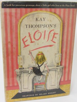 Eloise. Dawings by Hilary Knight (1958) by Kay Thompson
