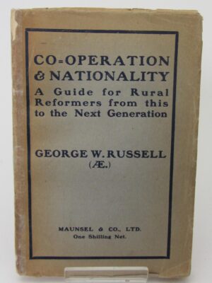 Co-operation and Nationality (1912) by George Russell (A.E.)