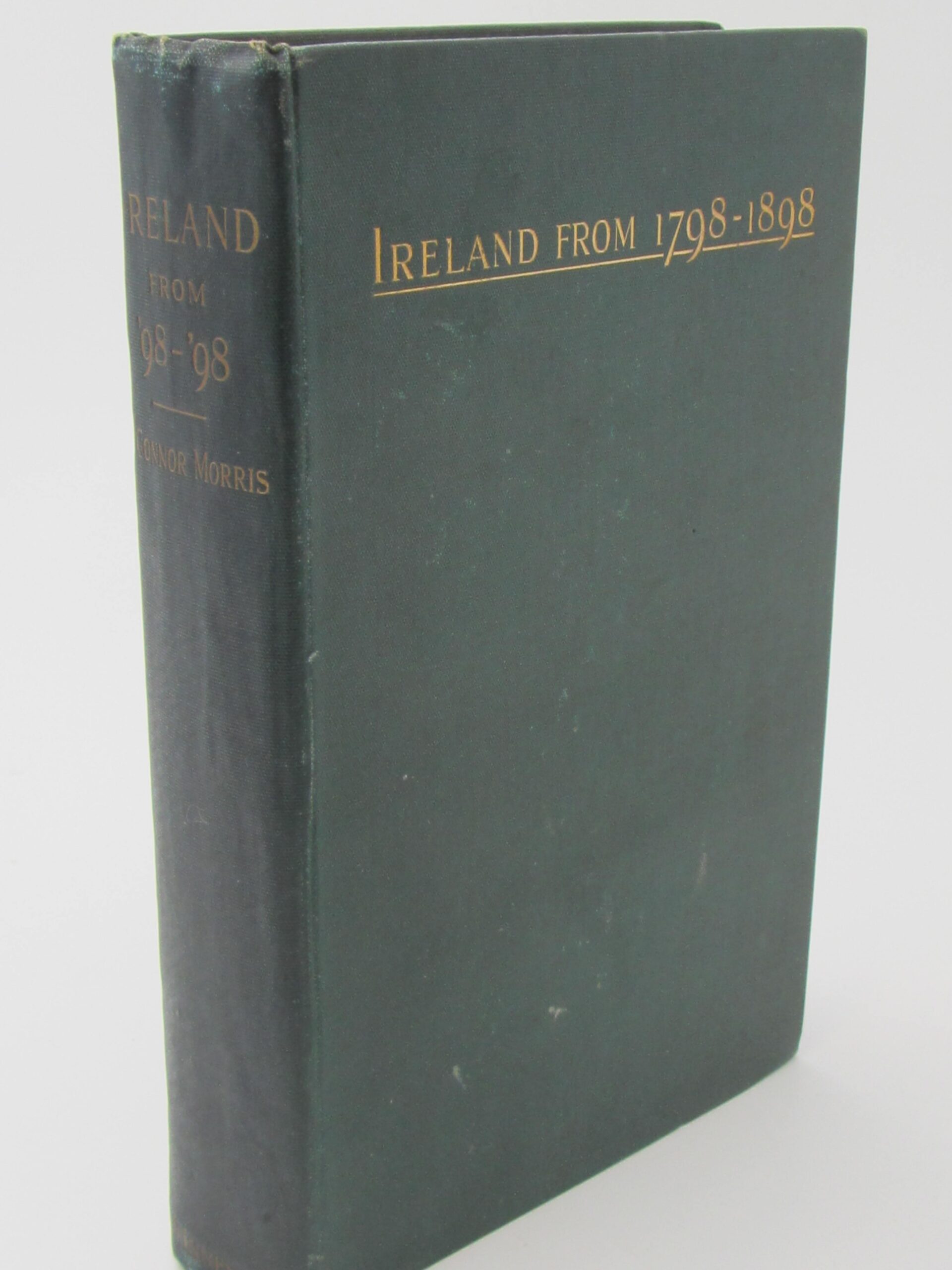 Ireland 1798-1898. by William O'Connor Morris