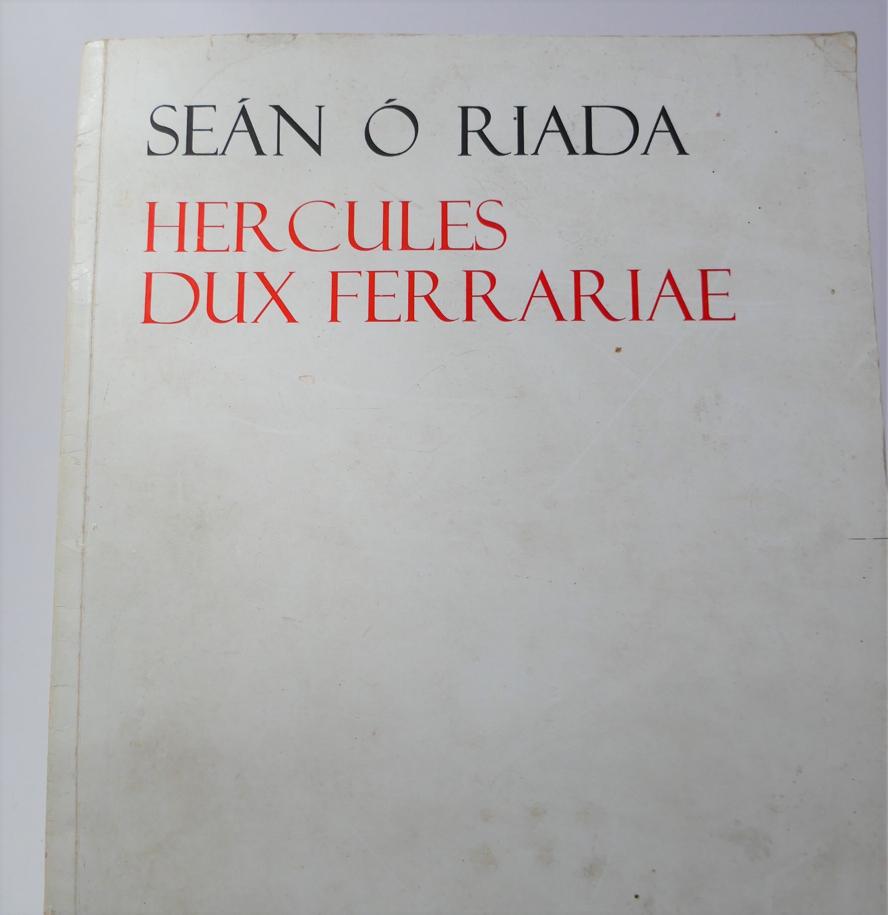 Hercules Dux Ferrariae. Limited Signed Issue (1970) by Seán Ó Riada