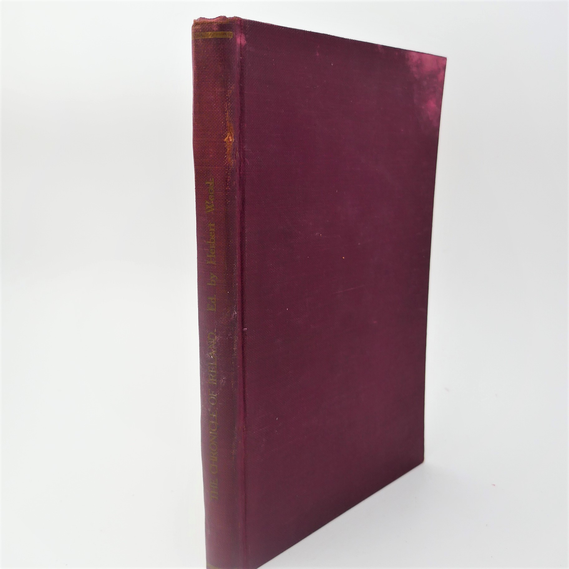 The Chronicles of Ireland 1584-1608 by Herbert Wood (Editor)