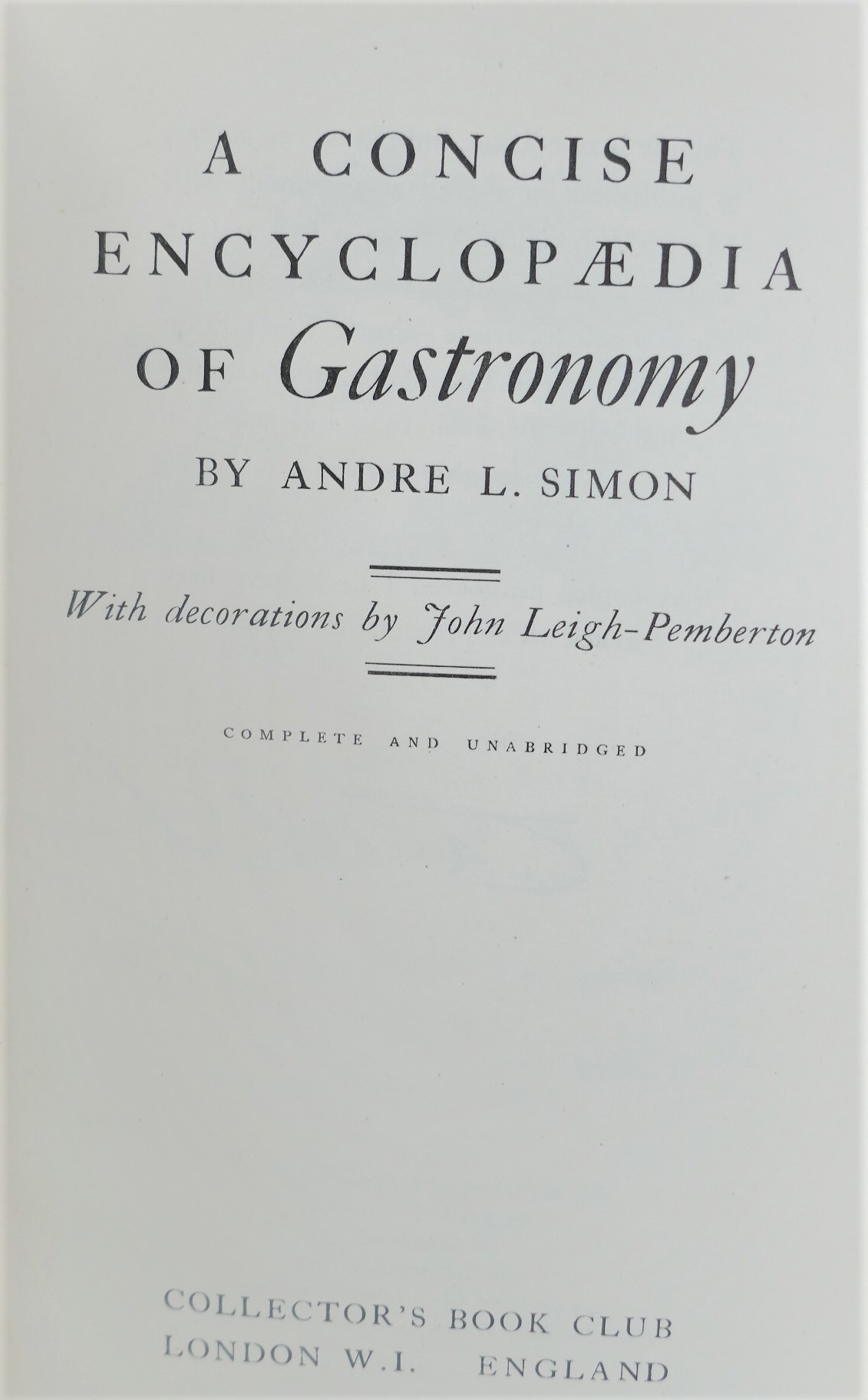 A Concise Encyclopaedia of Gastronomy. Special Limited Edition (1952) - Image 2