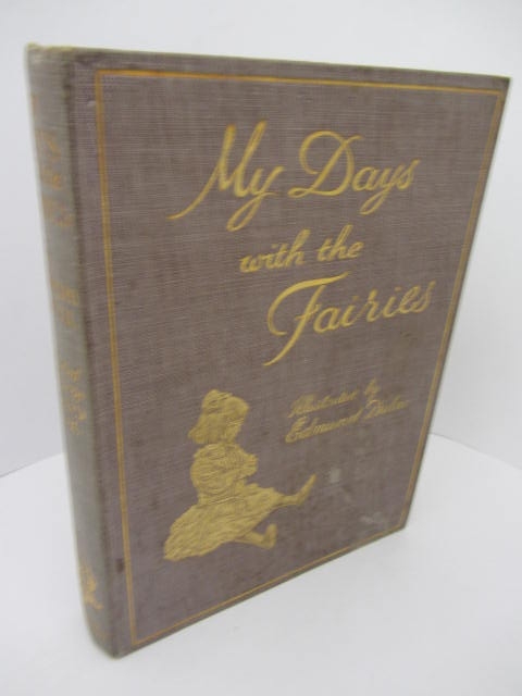 My Days With The Fairies. Illustrated by Edmund Dulac. - Image 2