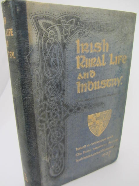 Irish Rural Life and Industry with Suggestions for the Future (1907) - Image 2