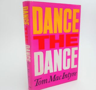Dance the Dance (1970) by Tom MacIntyre