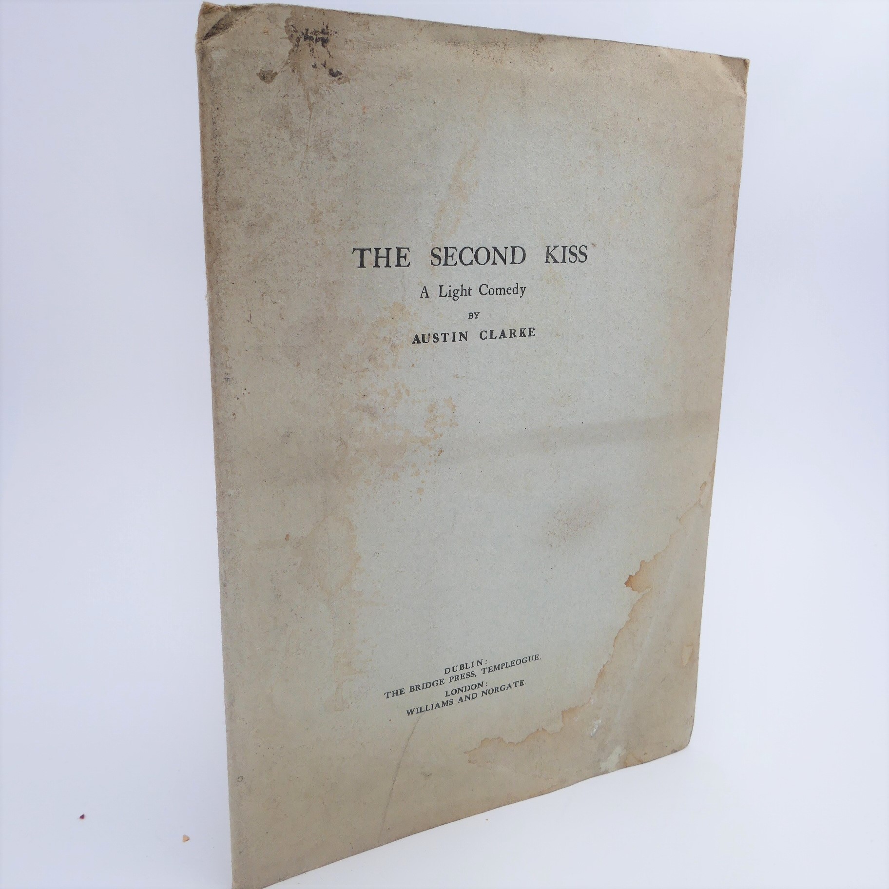 The Second Kiss. A Light Comedy (1946) by Austin Clarke