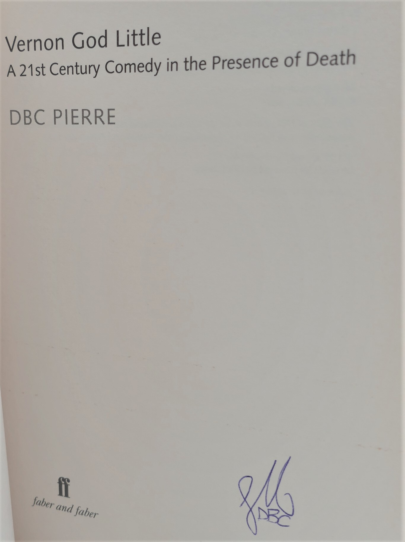 Vernon God Little. Author Signed (2003) - Image 3