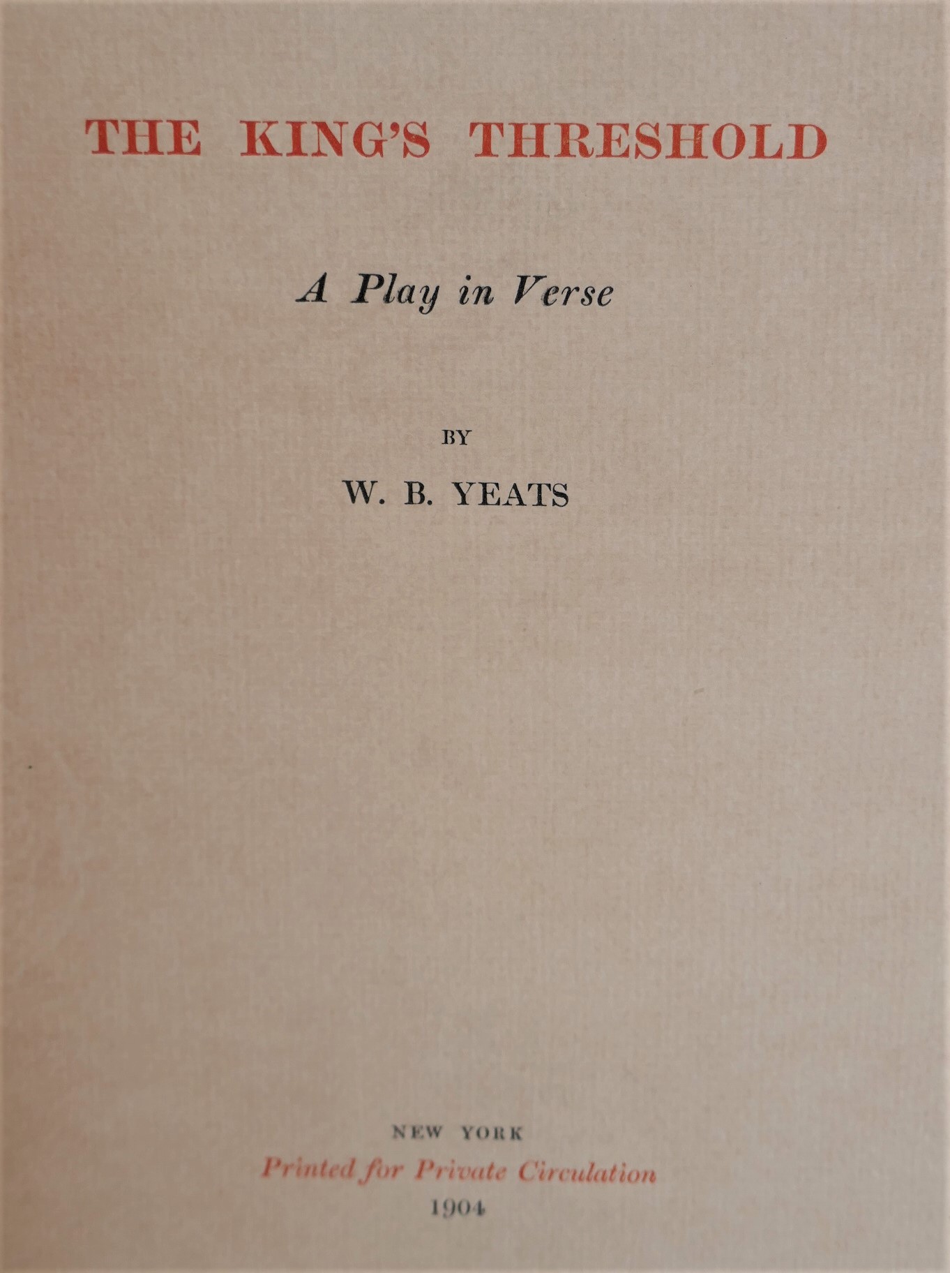 The King's Threshold. A Play in Verse. Limited Edition (1904) - Image 6