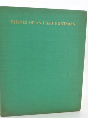 Rhymes of an Irish Huntsman. Limited Signed Edition (1937)