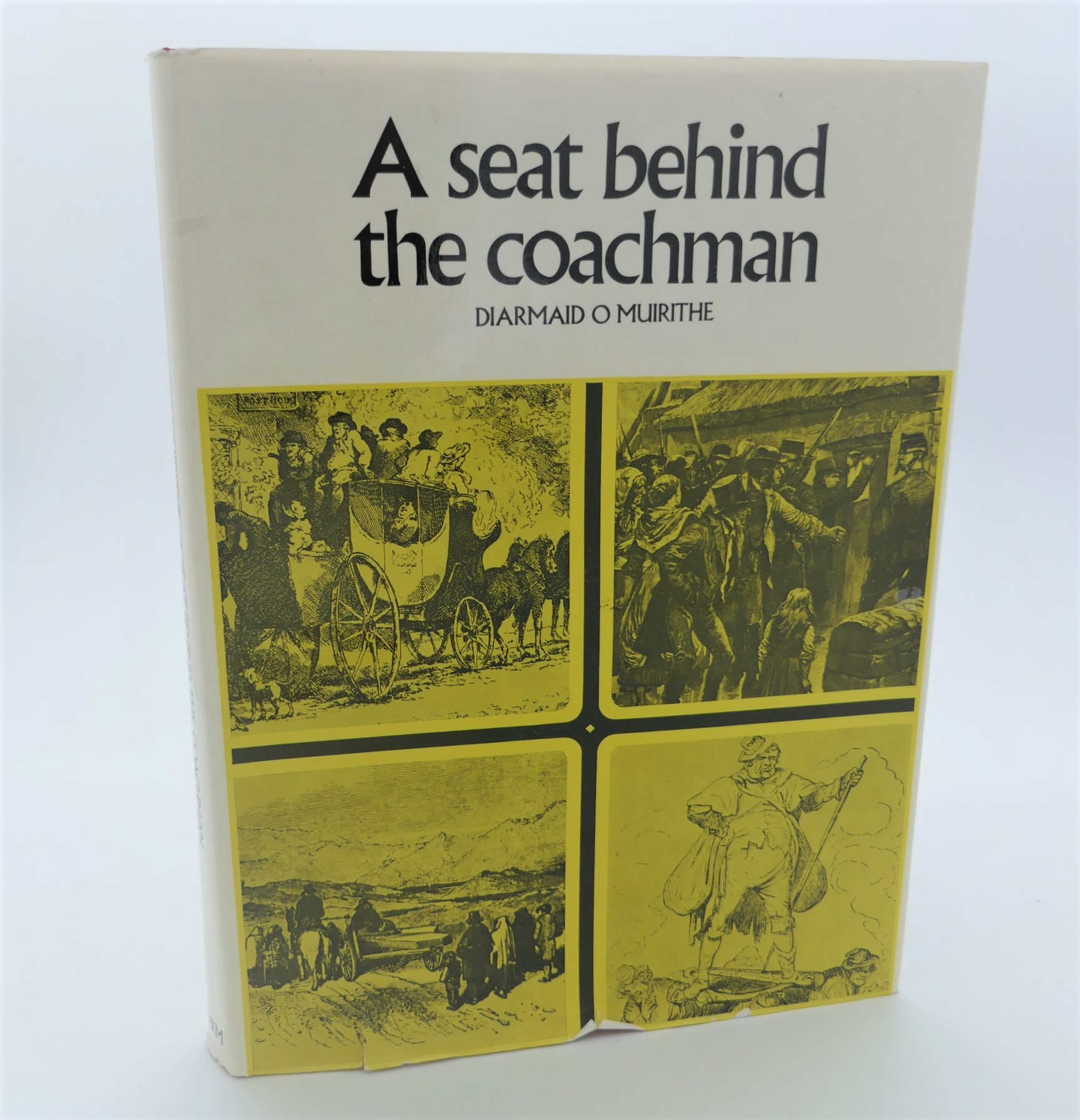 A Seat Behind the Coachman. Author Signed (1972)