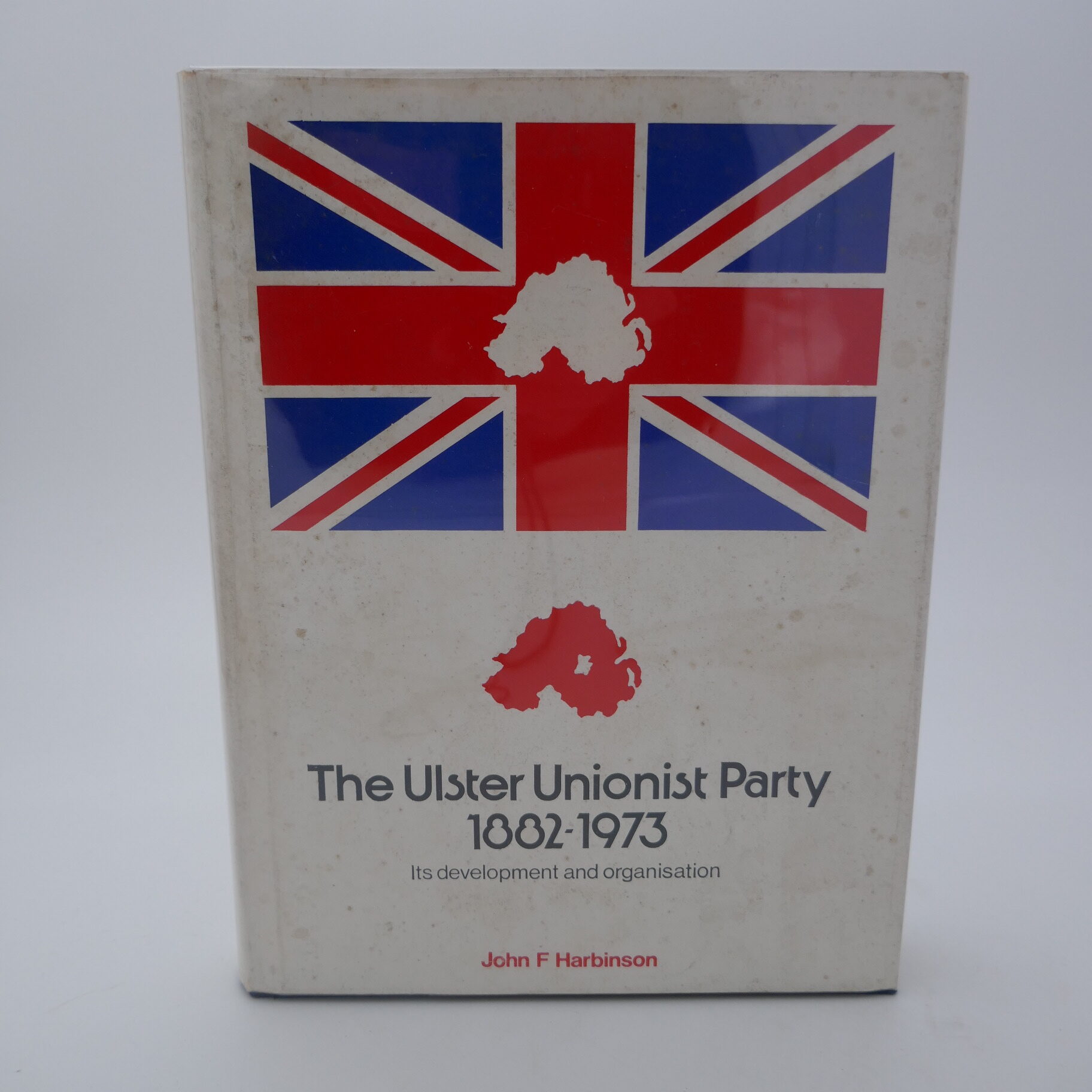 The Ulster Unionist Party, 1882-1973