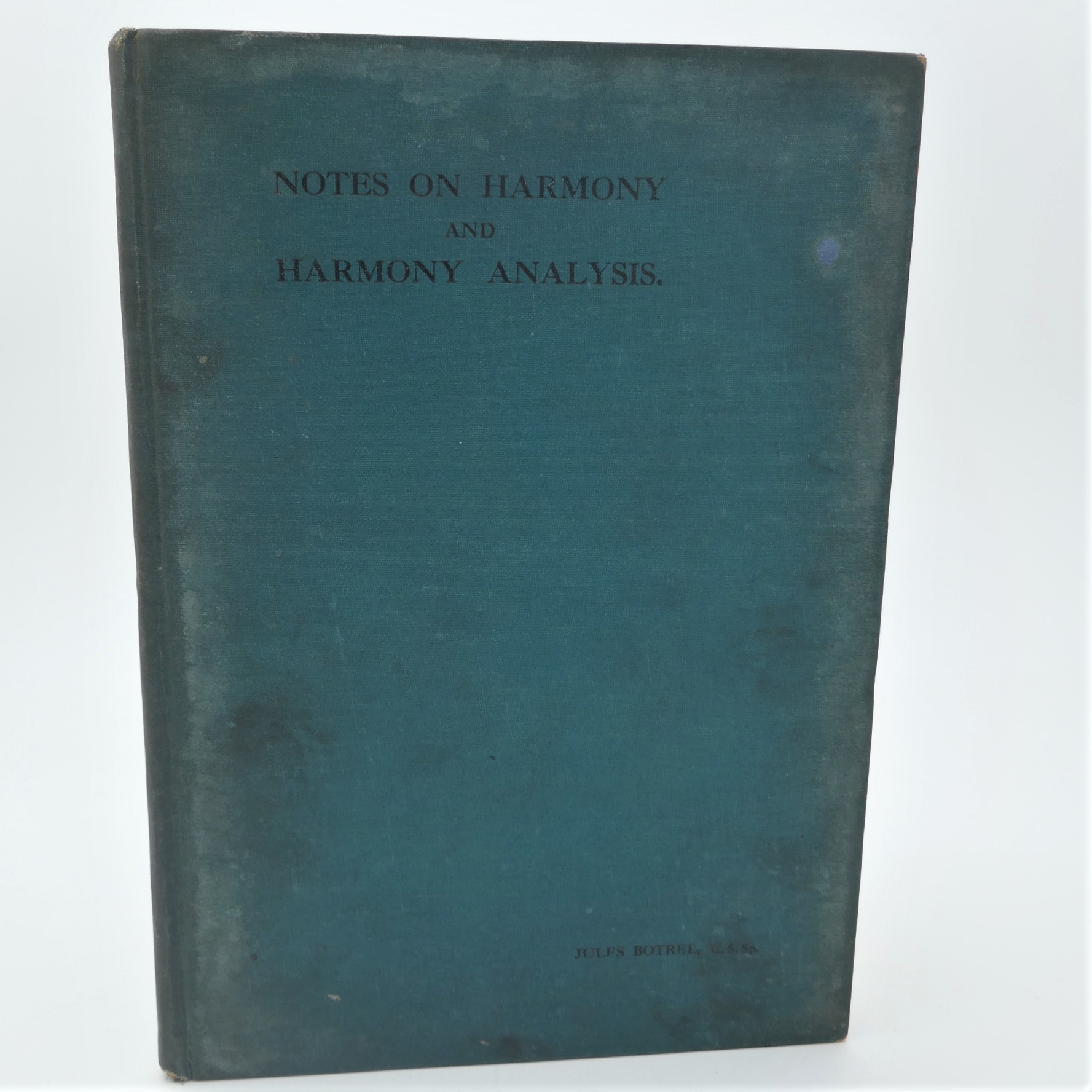 Notes on Harmony and Harmony Analysis. Author Inscribed (1911)
