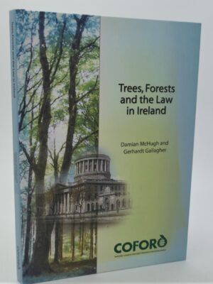 Trees, Forests and the Law in Ireland (2004)
