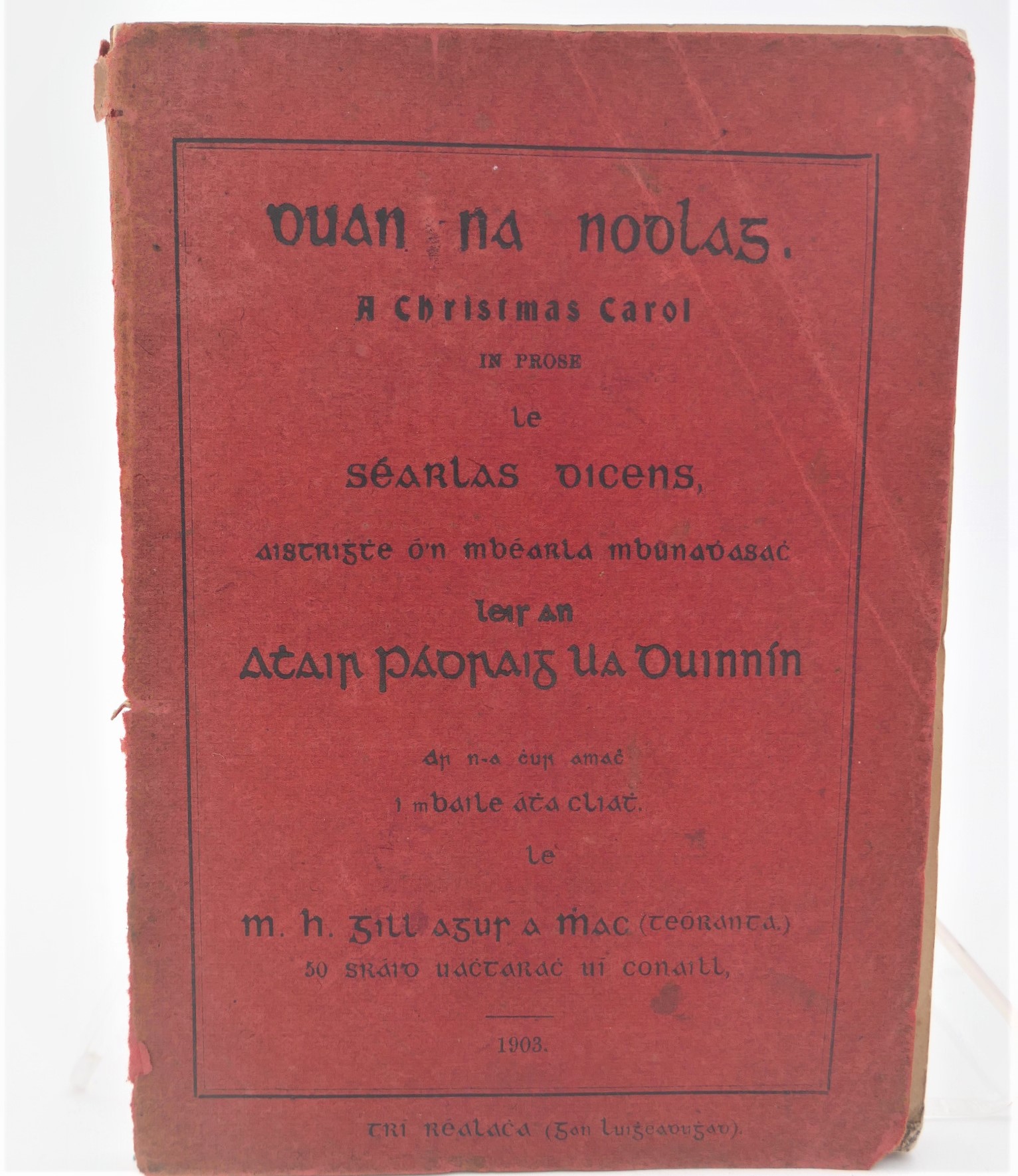 Duan na Nodlag: A Christmas Carol. First Irish Language Edition (1903)