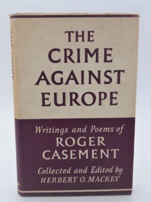 The Crime Against Europe. Writings of Roger Casement (1958)