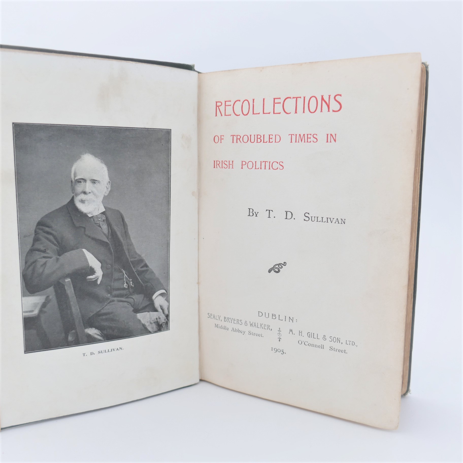Recollections of Troubled Times in Irish Politics. Inscribed by the Author (1905) - Image 3