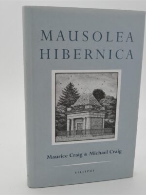 Mausolea Hibernica. Author Signed (1999)