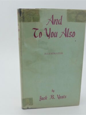 And To You Also. Inscribed by the Author (1944)