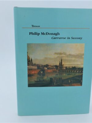 Carraroe to Saxony. Author Signed (2003)