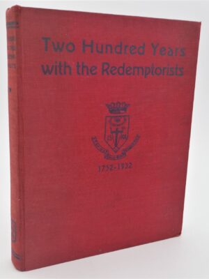 Two Hundred Years with the Redemptorists 1732-1932.