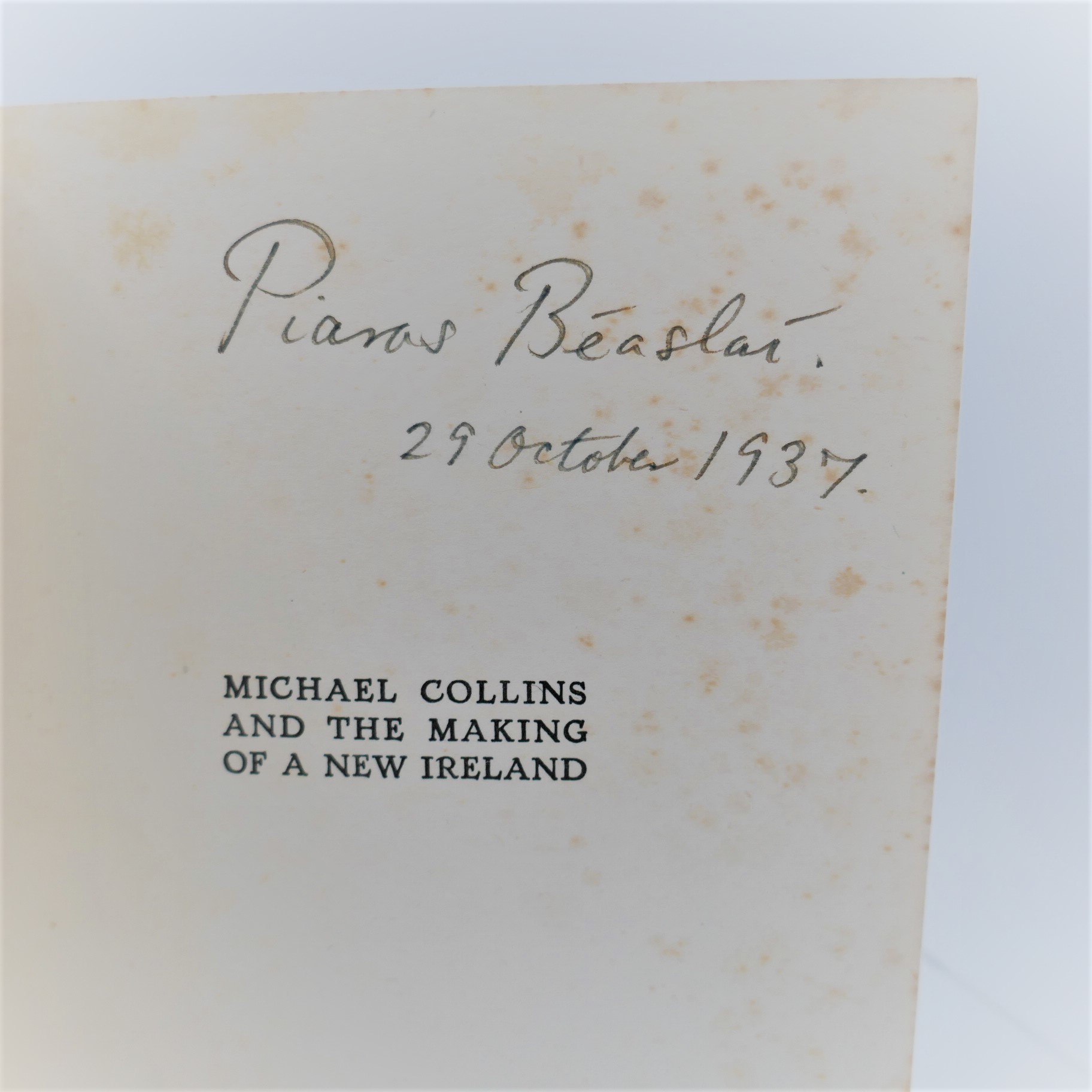 Michael Collins & The Making of a New Ireland. Author Signed (1930) - Image 4