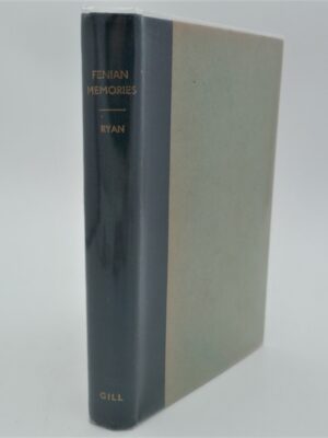Fenian Memories. Introduction by T.F. O'Sullivan (1945)