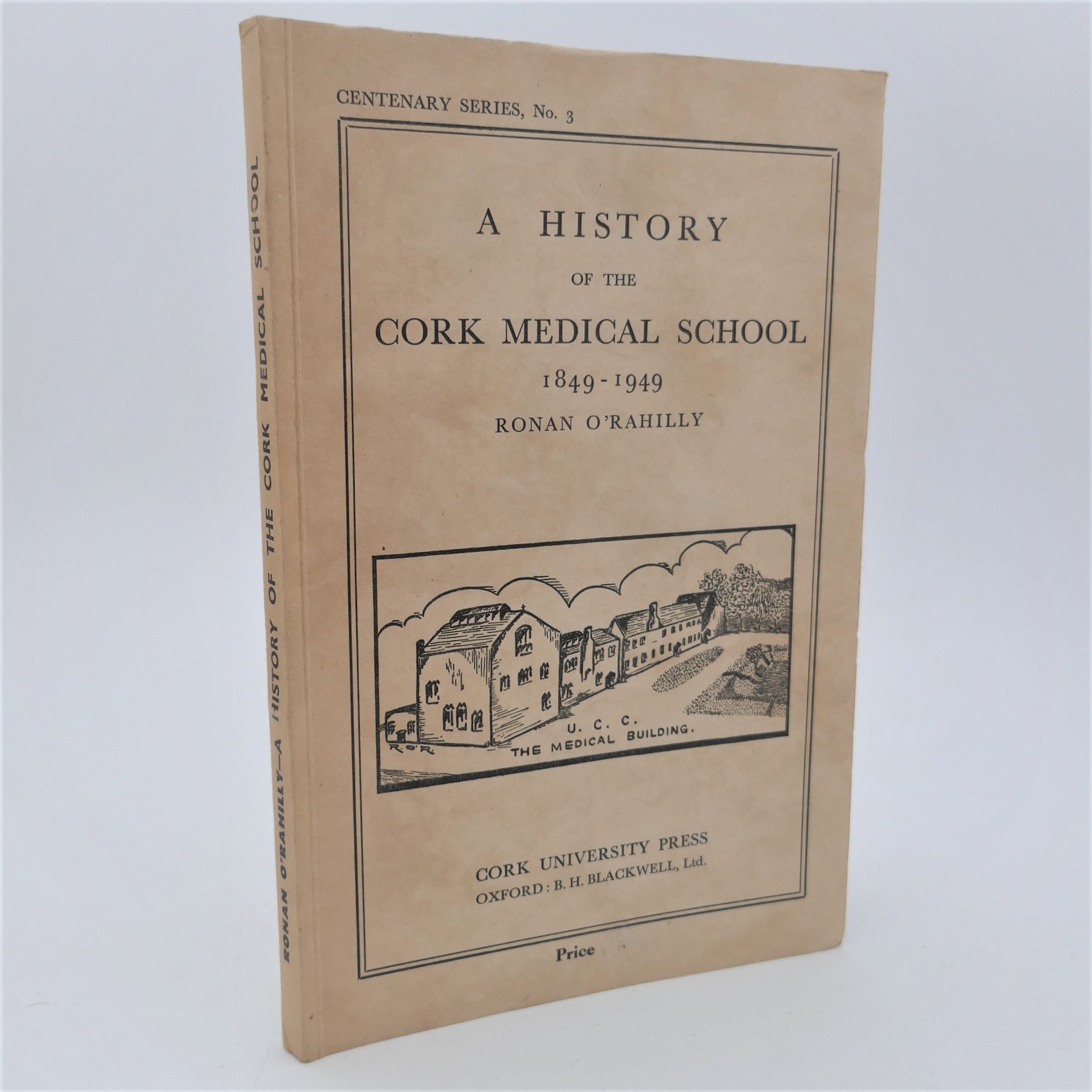 A History of Cork Medical School 1849-1949.