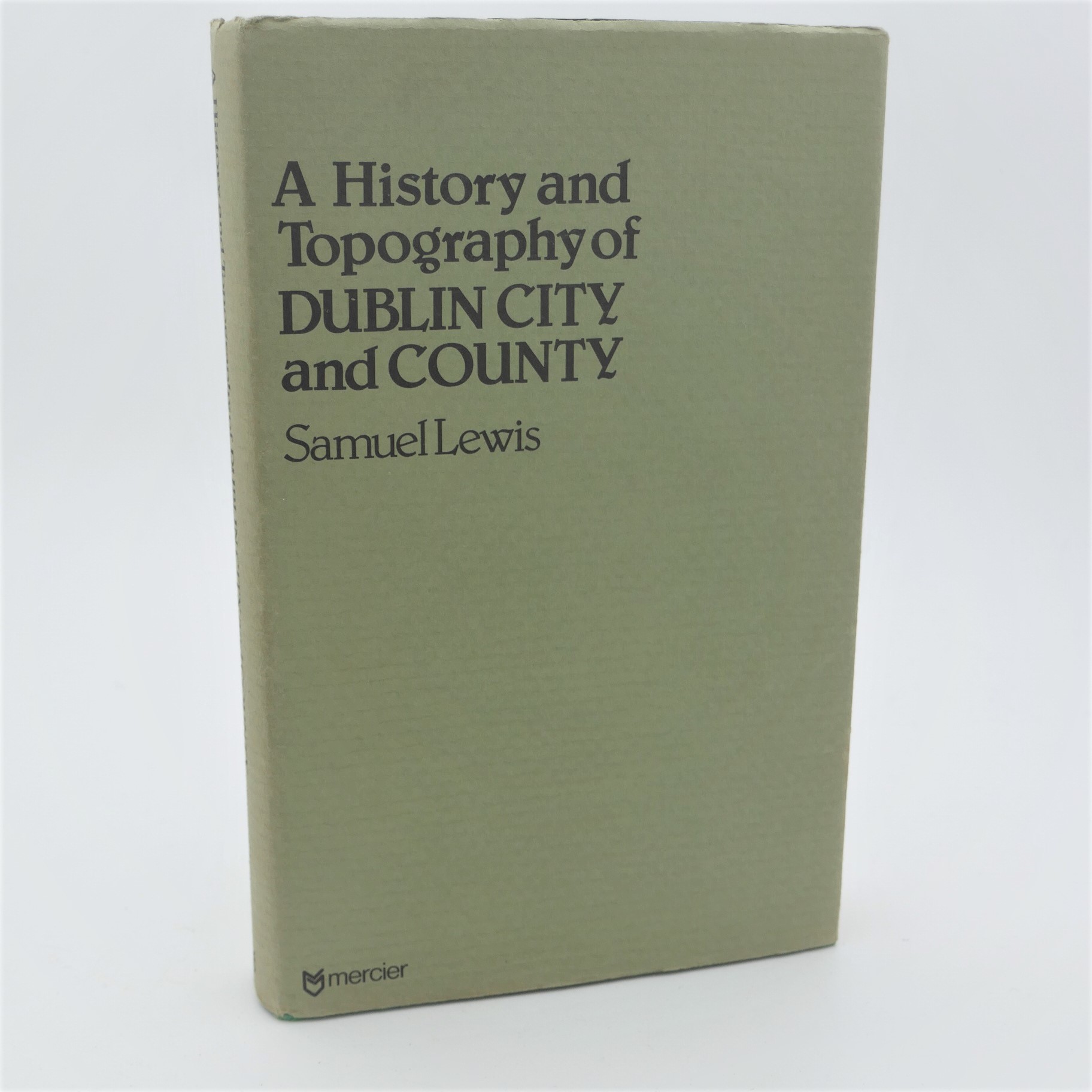 A History and Topography of Dublin City and County (1980)