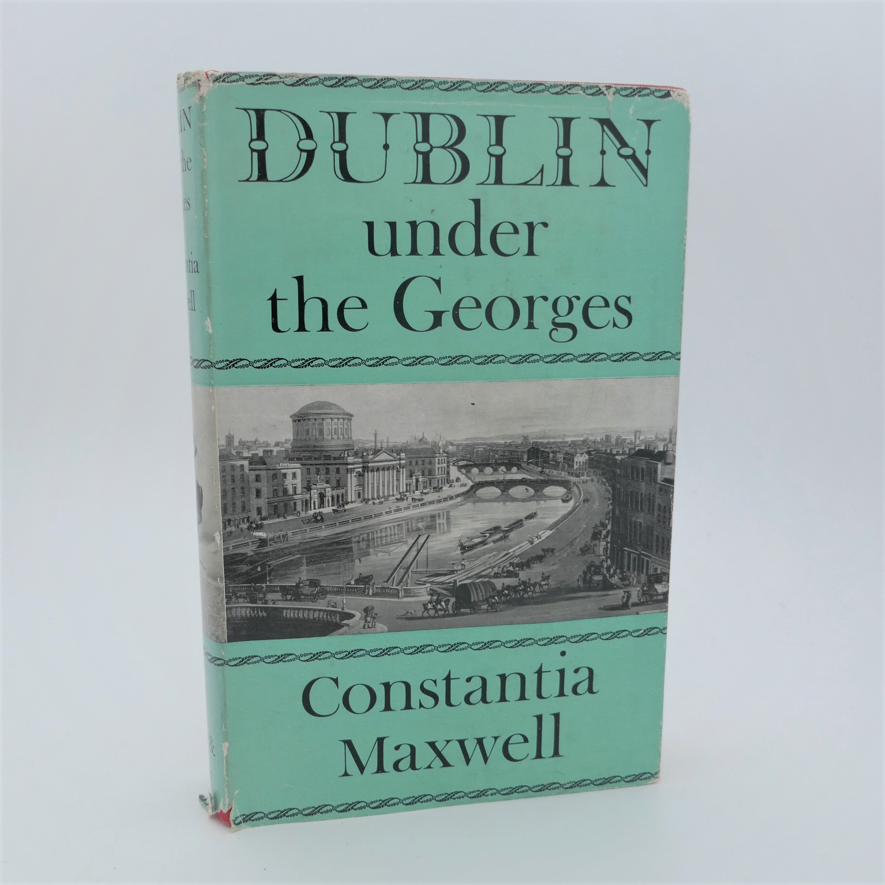 Dublin Under the Georges 1714-1830.