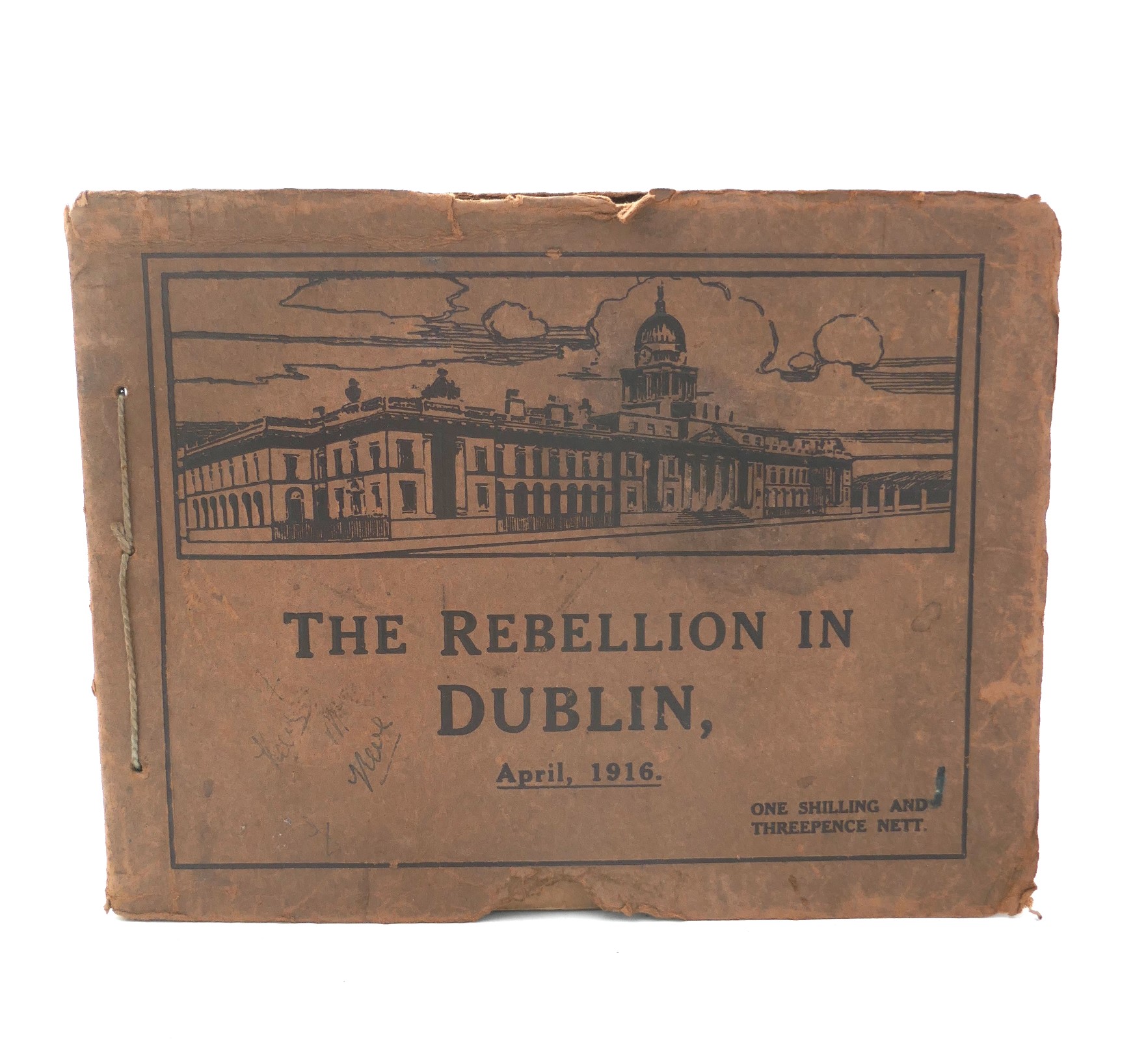 The Rebellion in Dublin. April, 1916