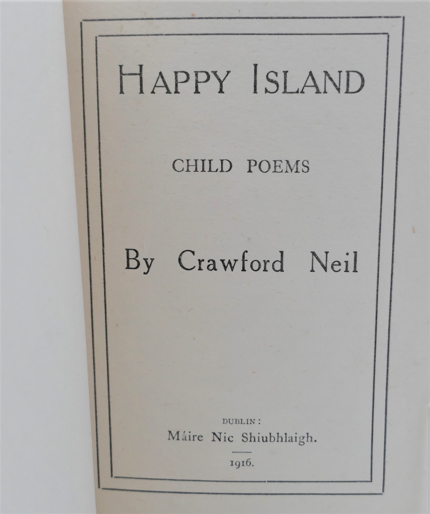 Happy Island. Child Poems. Inscribed by the Publisher (1916) - Image 2