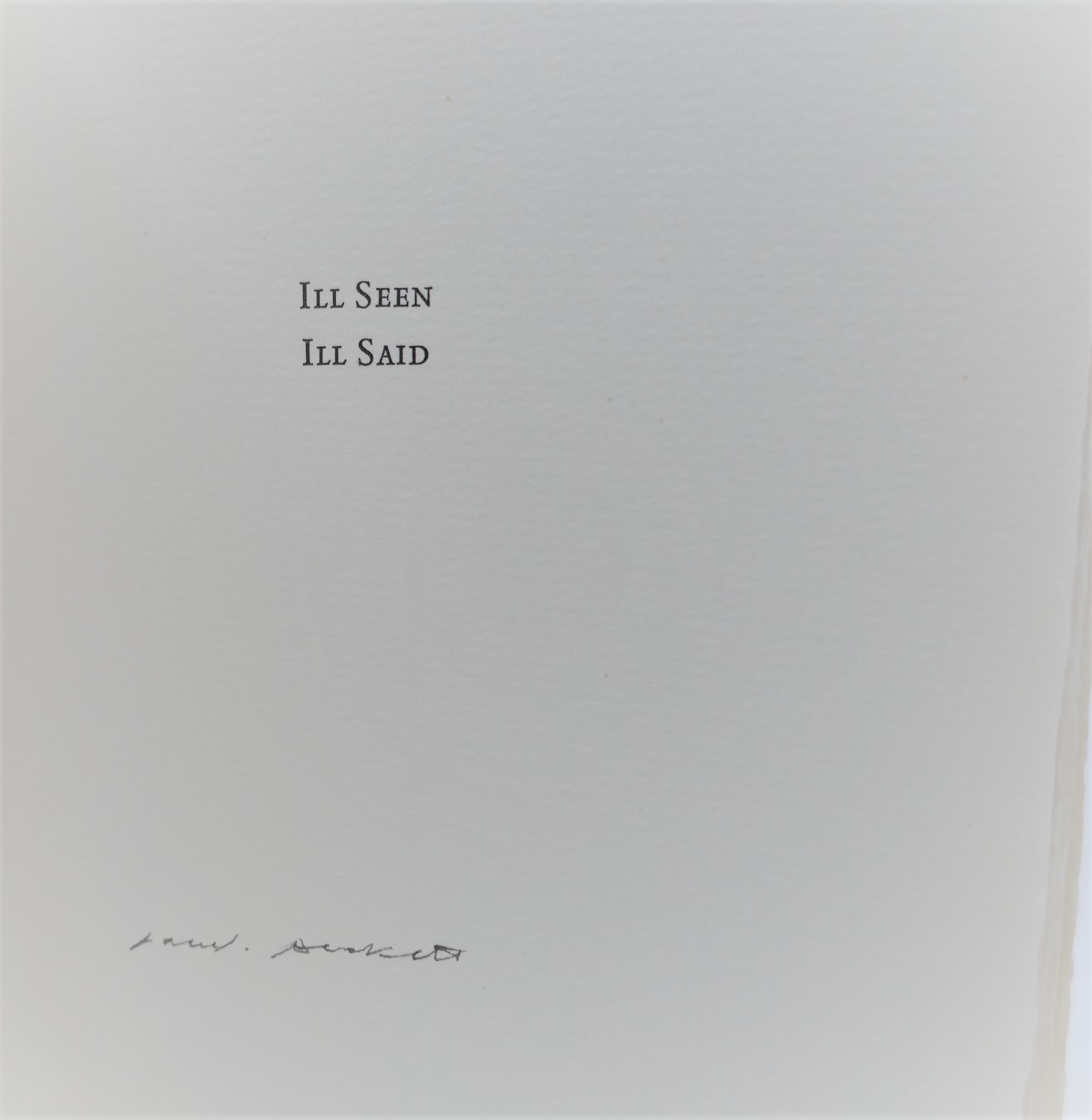 Ill Seen Ill Said. Limited Signed Edition (1982) - Image 3