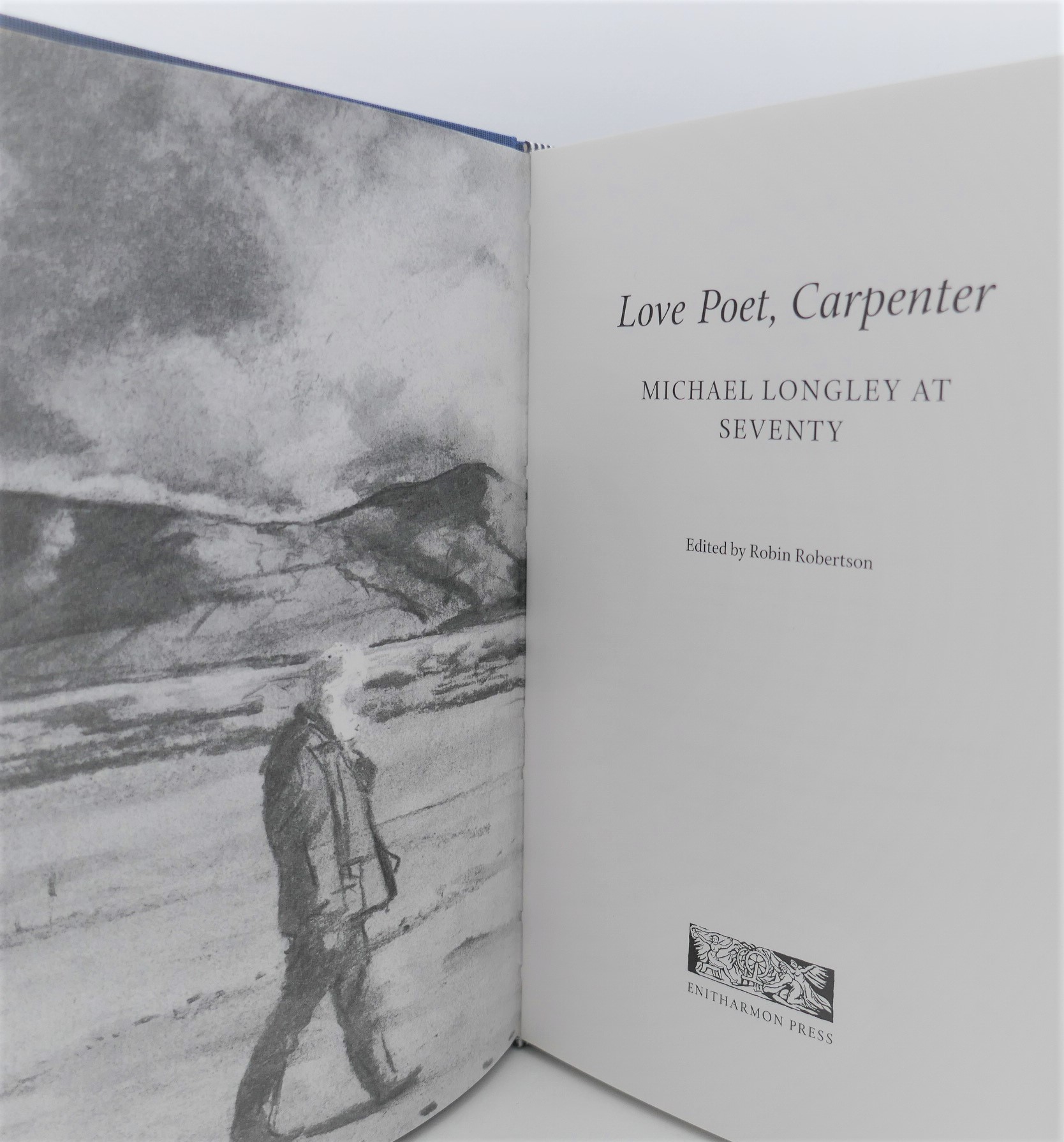 Love Poet, Carpenter: Michael Longley at Seventy. Limited Edition (2009) - Image 2