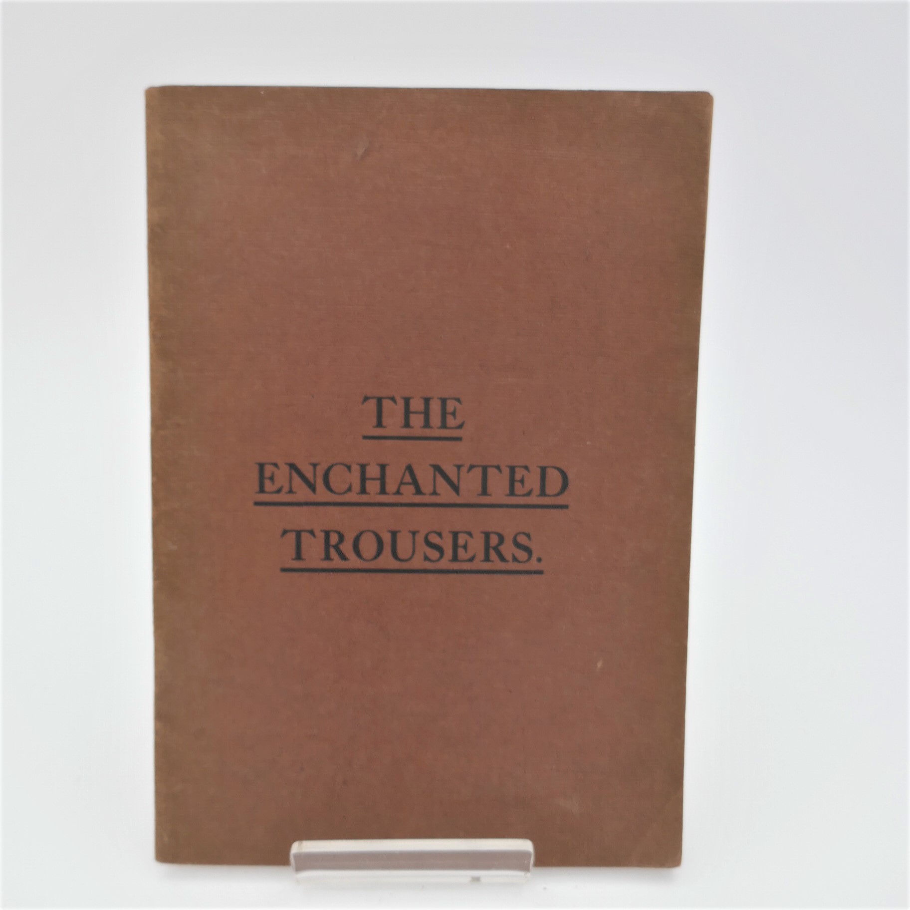 The Enchanted Trousers. Inscribed by the Author (1919)