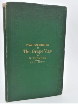 Practical Treatise on The Grape Vine (1879)