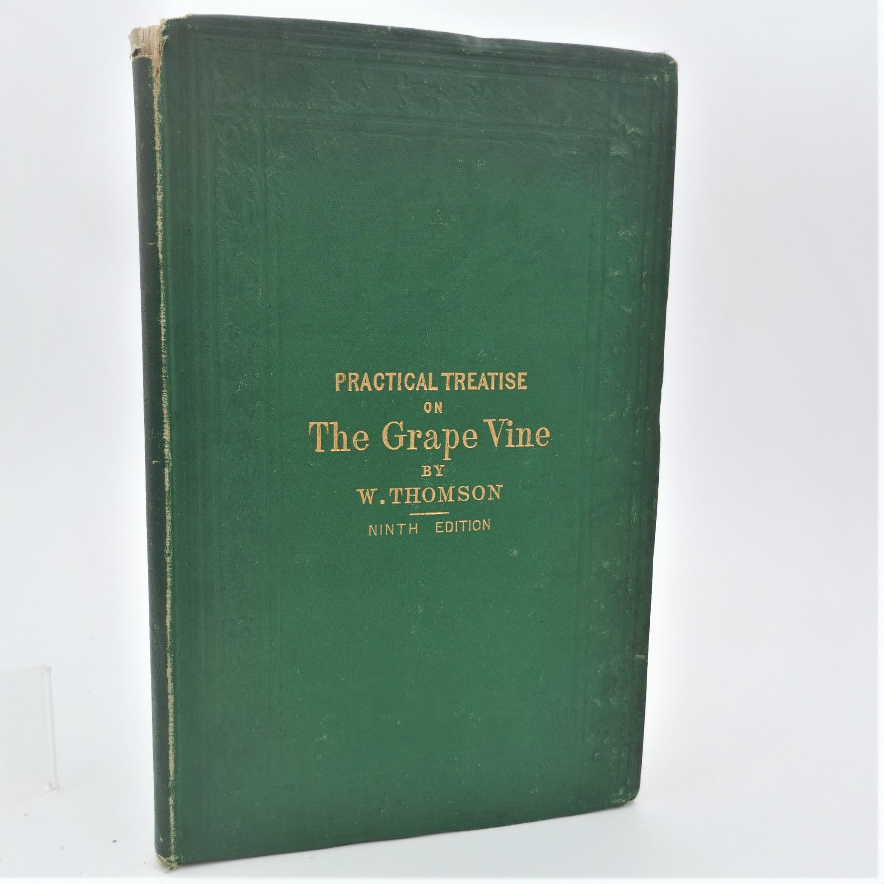Practical Treatise on The Grape Vine (1879)