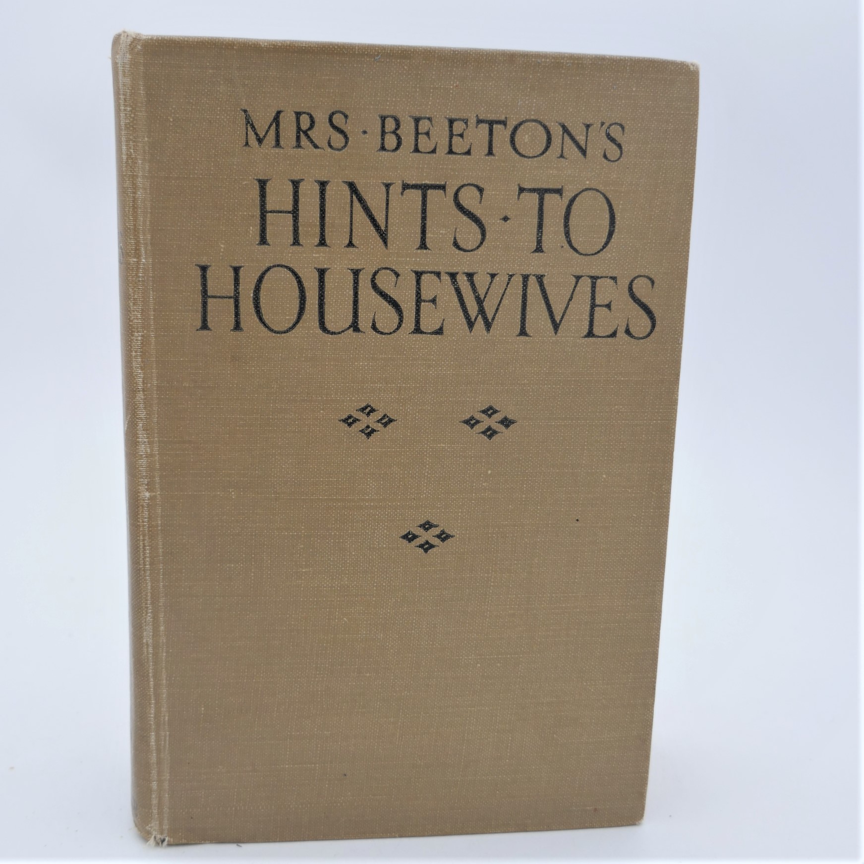 Mrs Beeton's Hints to Housewives (1928)
