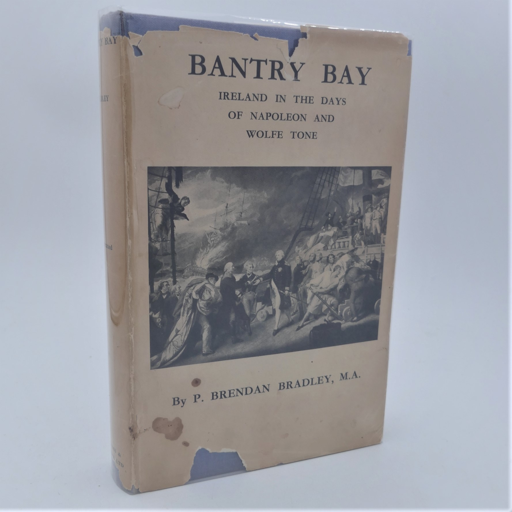 Bantry Bay. Ireland In the Days of Napoleon and Wolfe Tone (1931)