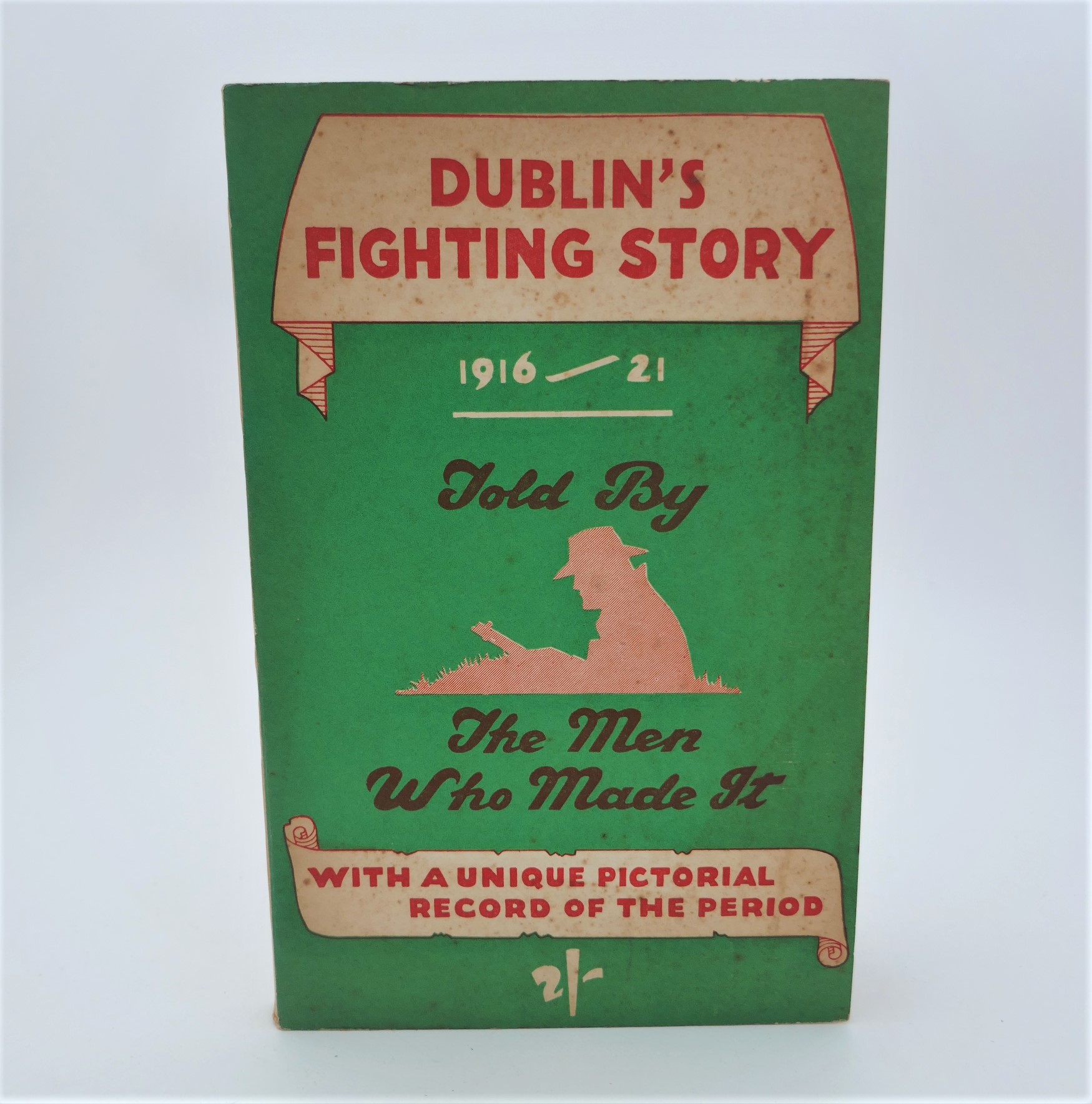 Dublin's Fighting Story 1916-1921