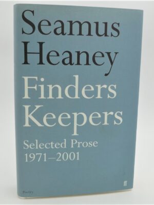 Finders Keepers. Selected Prose (1971- 2001)