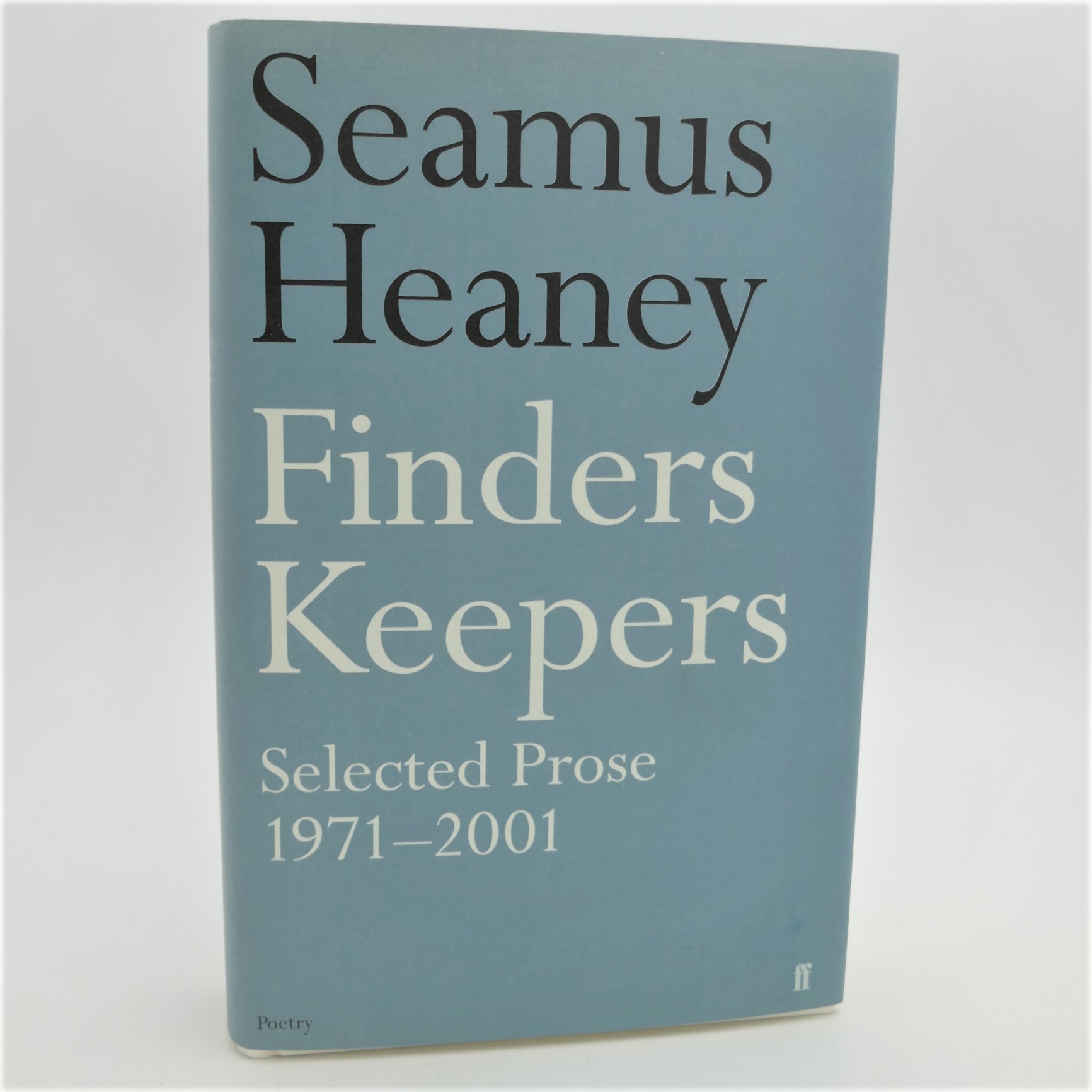 Finders Keepers. Selected Prose (1971- 2001)
