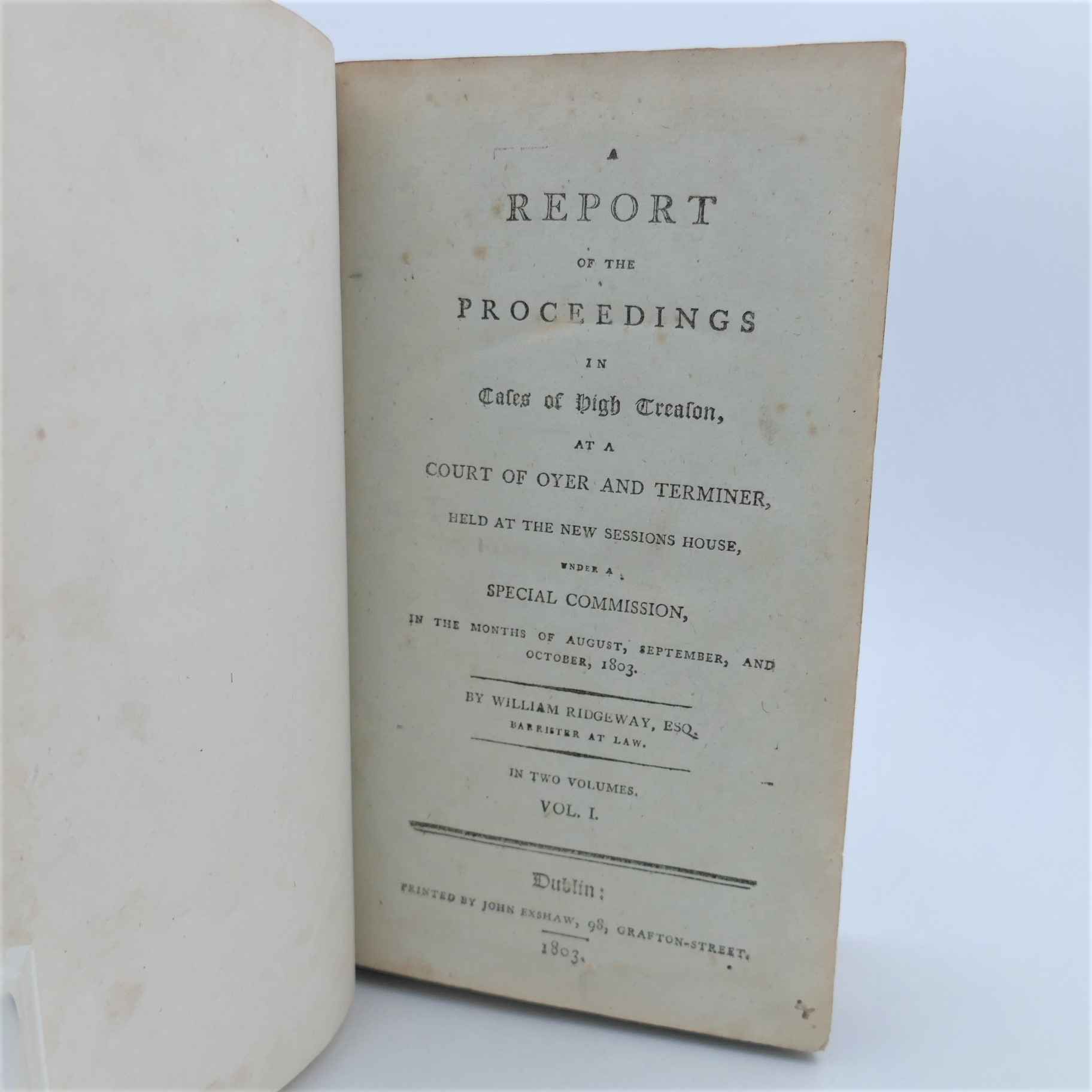 Irish Rebellion. A Report of the Proceedings in Cases of High Treason (1803) - Image 3