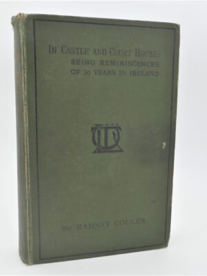 In Castle and Court House. Reminiscences of 30 Years in Ireland (1911)