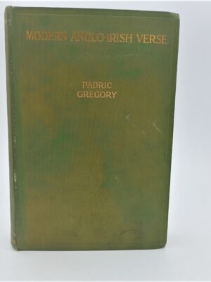 Modern Anglo-Irish Verse. An Anthology Selected Living Irish Poets (1914)
