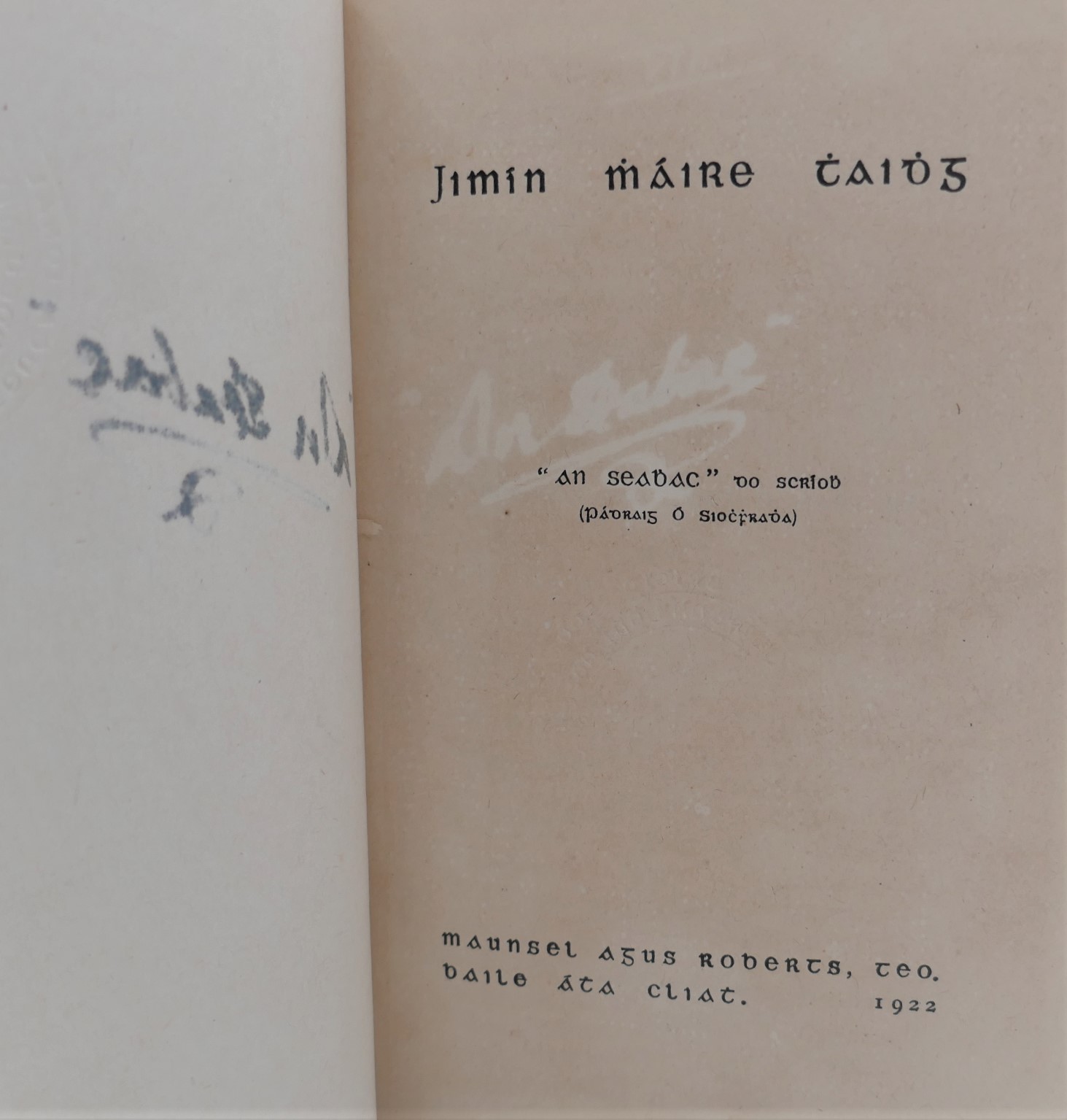 Jimín Máire Thaidhg. Signed by the Author (1922) - Image 2